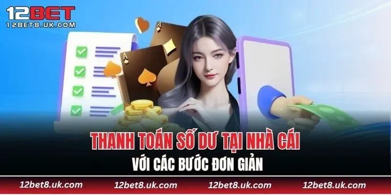 Thanh toán số dư tại nhà cái với các bước đơn giản