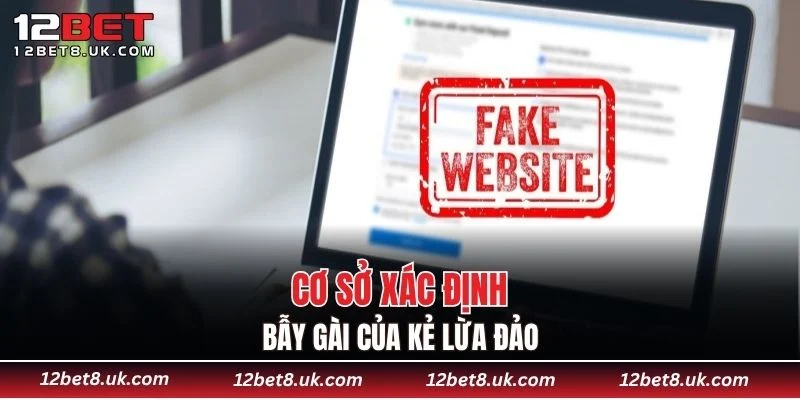 Cơ sở xác định bẫy gài của kẻ lừa đảo