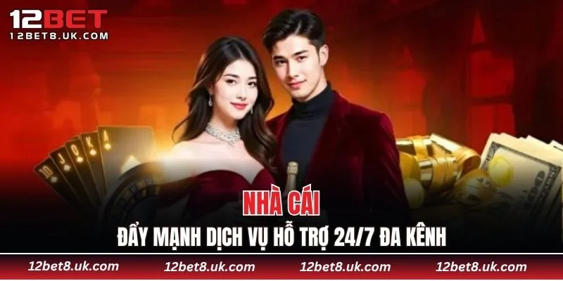 Nhà cái đẩy mạnh dịch vụ hỗ trợ 24/7 đa kênh