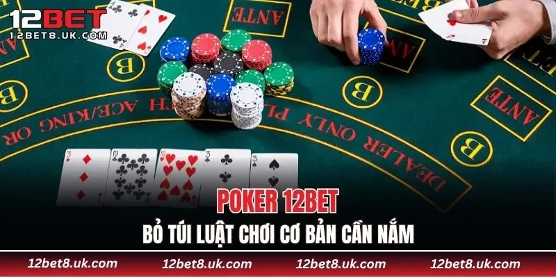 Bỏ túi luật chơi cơ bản cần nắm